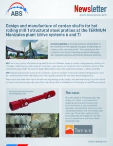 Design and manufacture of cardan shafts for hot rolling mill 1 structural steel profiles at the TERNIUM Manizales plant